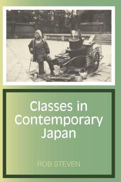 Cover for Rob Steven · Classes in Contemporary Japan (Paperback Book) (1983)