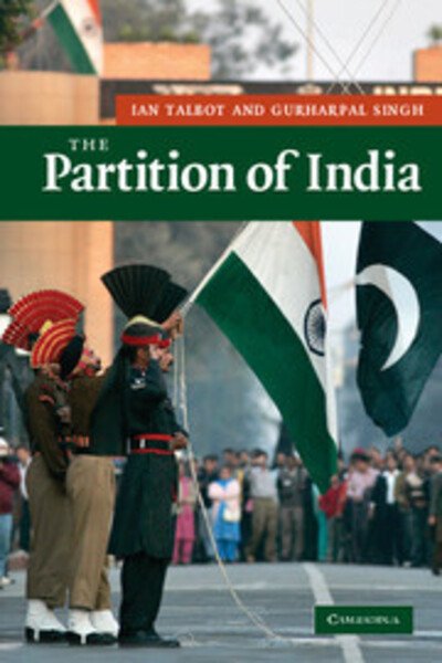 Cover for Talbot, Ian (University of Southampton) · The Partition of India - New Approaches to Asian History (Paperback Book) (2009)