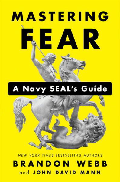 Cover for Brandon Webb · Mastering fear a Navy SEAL's guide (Bog) (2018)