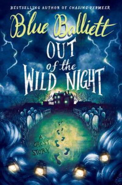 Cover for Blue Balliett · Out of the wild night (Book) [First edition. edition] (2018)