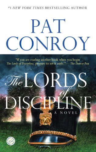 Cover for Pat Conroy · The Lords of Discipline: a Novel (Paperback Book) [Reprint edition] (2002)