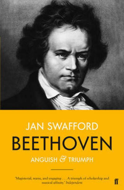 Cover for Jan Swafford · Beethoven: Anguish and Triumph (Taschenbuch) [Main edition] (2015)