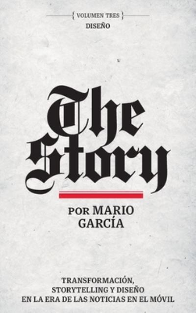 Cover for Dr Mario Garcia · The Story Volumen Tres (Hardcover Book) (2022)