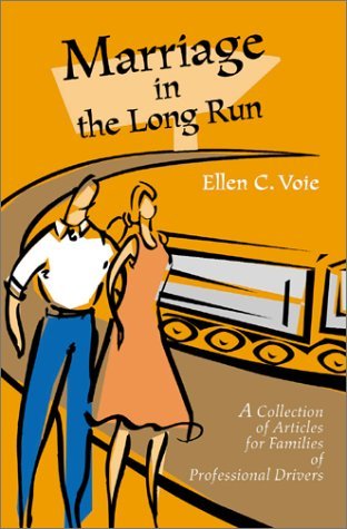 Cover for Ellen C. Voie · Marriage in the Long Run: a Collection of Articles for Families of Professional Drivers (Taschenbuch) (2001)