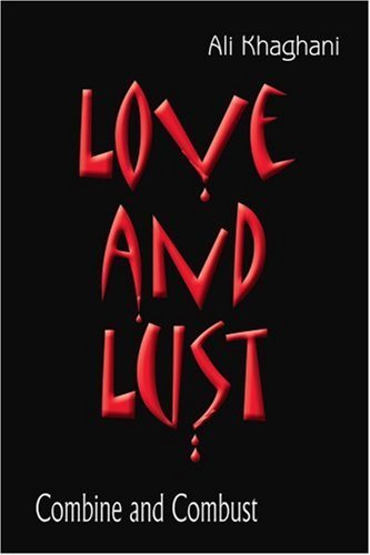 James D Tewes · Love and Lust: Combine and Combust (Paperback Bog) (2004)