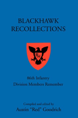 Cover for Austin Goodrich · Blackhawk Recollections: 86th Infantry Division Members Remember (Paperback Book) (2008)