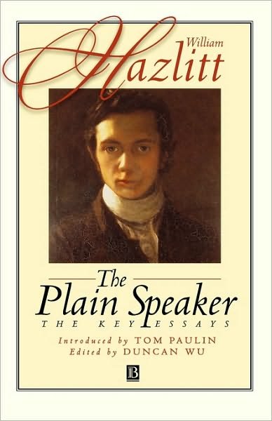 Cover for William Hazlitt · The Plain Speaker: The Key Essays (Hardcover Book) (1998)