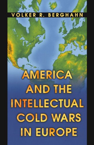 America and the Intellectual Cold Wars in Europe - Volker R. Berghahn - Livres - Princeton University Press - 9780691102566 - 18 août 2002