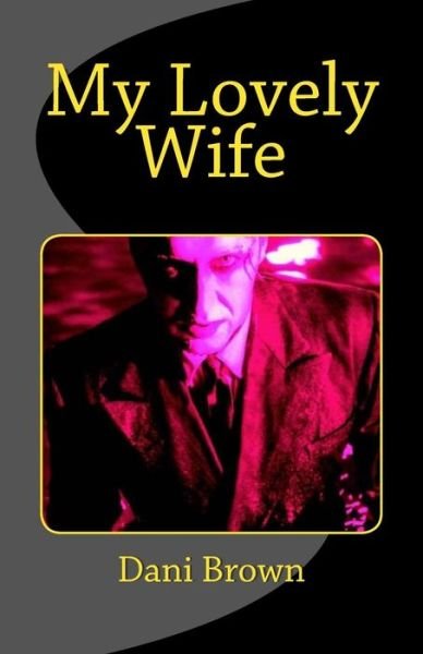 Cover for Steven Scott Nelson · My Lovely Wife (Paperback Book) (2014)