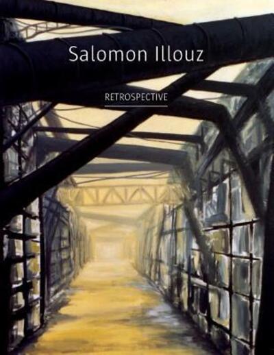 Cover for Salomon Illouz · Salomon Illouz Retrospective (Paperback Book) (2017)