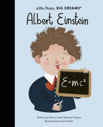 Albert Einstein - Little People, BIG DREAMS - Maria Isabel Sanchez Vegara - Bøker - Quarto Publishing PLC - 9780711257566 - 2. november 2021