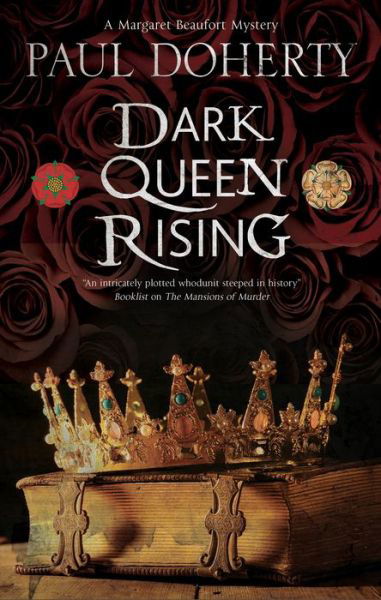 Cover for Paul Doherty · Dark Queen Rising - A Margaret Beaufort Mystery (Hardcover bog) [Main - Large Print edition] (2019)