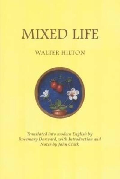 Cover for Walter Hilton · Mixed Life (Paperback Book) [New Ed edition] (2001)