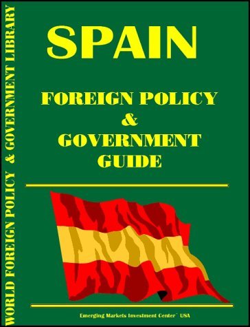 Cover for USA International Business Publications · Spain Foreign Policy and Government Guide (Paperback Book) [2 Ed edition] (2009)