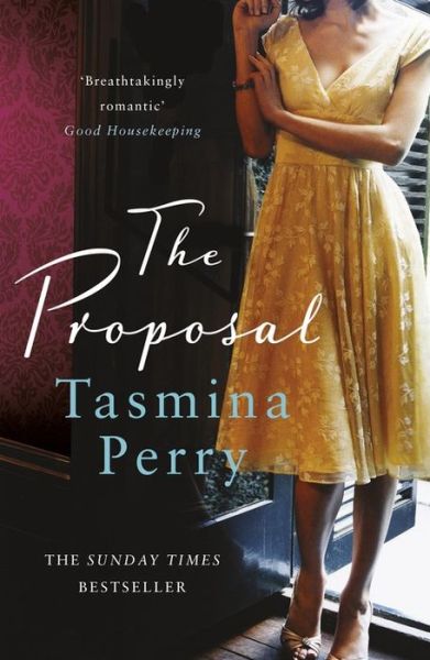 The Proposal: From the bestselling author, a spellbinding tale of a secret love buried in time - Tasmina Perry - Books - Headline Publishing Group - 9780755383566 - August 14, 2014