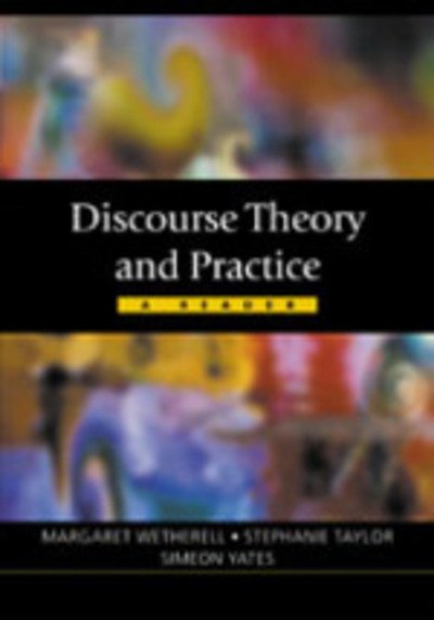 Cover for Wetherell, M (Ed) · Discourse Theory and Practice: A Reader - Published in Association with The Open University (Paperback Book) (2001)