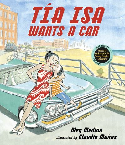 Cover for Meg Medina · Tia Isa Wants a Car (Hardcover Book) (2011)