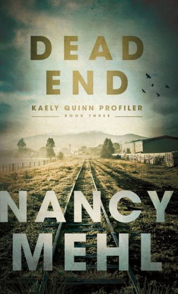 Cover for Nancy Mehl · Dead End (Inbunden Bok) (2020)