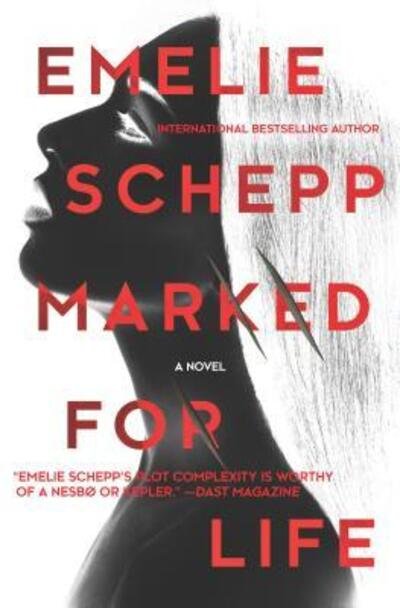 Cover for Emelie Schepp · Marked for life (Buch) [English edition. edition] (2016)