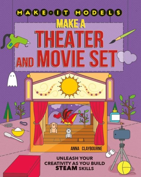 Cover for Anna Claybourne · Make a Theater and Movie Set (Hardcover bog) (2020)