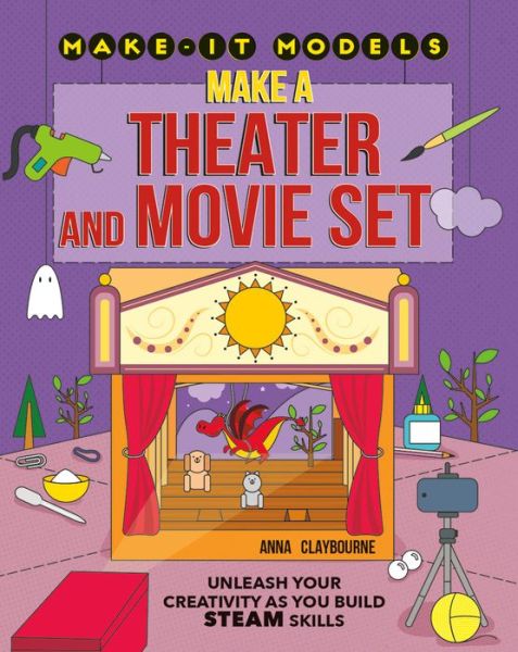 Cover for Anna Claybourne · Make a Theater and Movie Set (Hardcover Book) (2020)