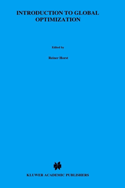 R. Horst · Introduction to Global Optimization - Nonconvex Optimization and Its Applications (Gebundenes Buch) [1995 edition] (1995)