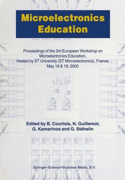 Cover for N Guillemot · Microelectronics Education: Proceedings of the 3rd European Workshop on Microelectronics Education (Gebundenes Buch) [2000 edition] (2000)