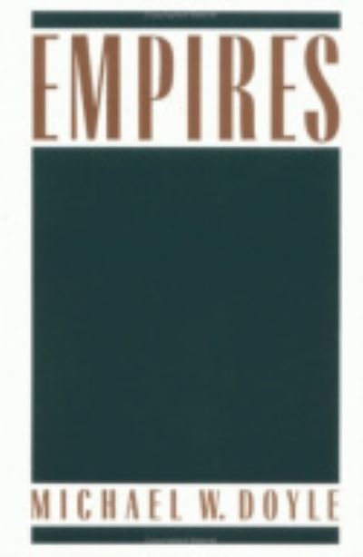 Cover for Michael Doyle · Empires - Cornell Studies in Comparative History (Hardcover Book) (1986)