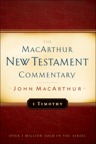 Cover for John F. MacArthur · The First Timothy - MacArthur New Testament Commentary Series (Hardcover Book) (1995)