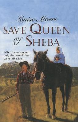 Cover for Louise Moeri · Save Queen of Sheba (Gebundenes Buch) (1994)