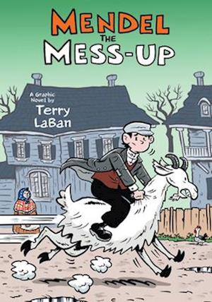 Cover for Terry LaBan · Mendel the Mess-Up (Book) (2024)