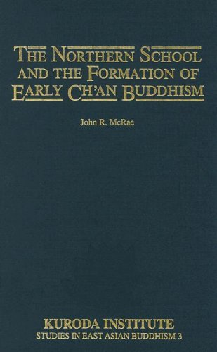 Cover for John Mcrae · The Northern School and the Formation of Early Chan Buddhism (Studies in East Asian Buddhism) (Gebundenes Buch) (1987)
