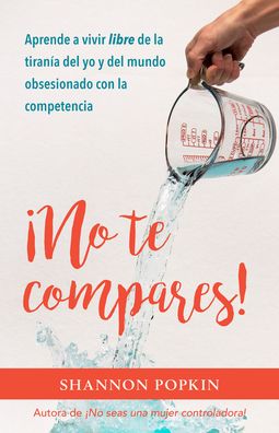 Cover for Shannon Popkin · ¡No te compares! (Paperback Book) (2020)