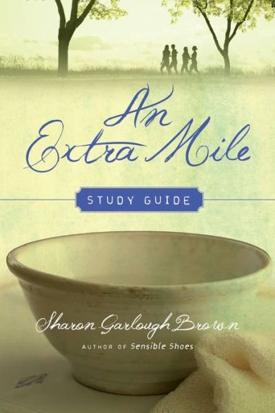 Cover for Sharon Garlough Brown · An Extra Mile Study Guide (Paperback Book) (2019)
