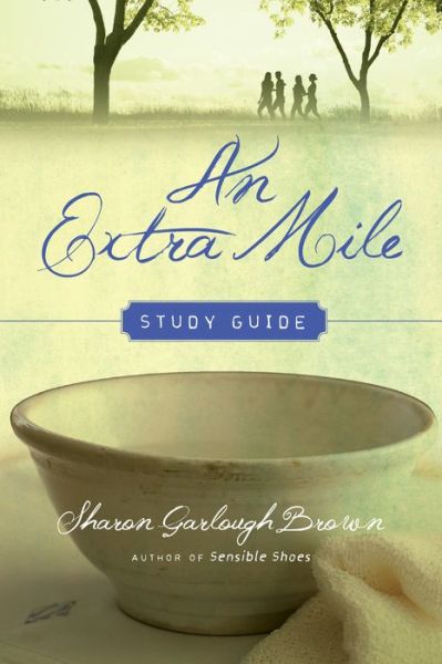 Cover for Sharon Garlough Brown · An Extra Mile Study Guide (Pocketbok) (2019)