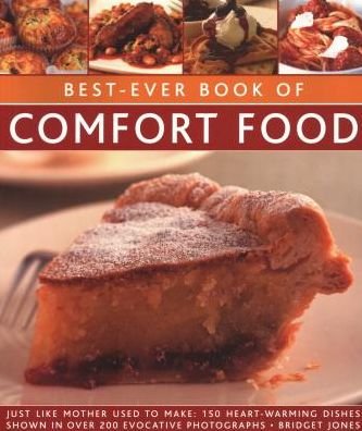 Cover for Bridget Jones · Best-Ever Book of Comfort Food: Just like mother used to make: 150 heart-warming dishes shown in over 200 evocative photographs (Paperback Book) (2018)