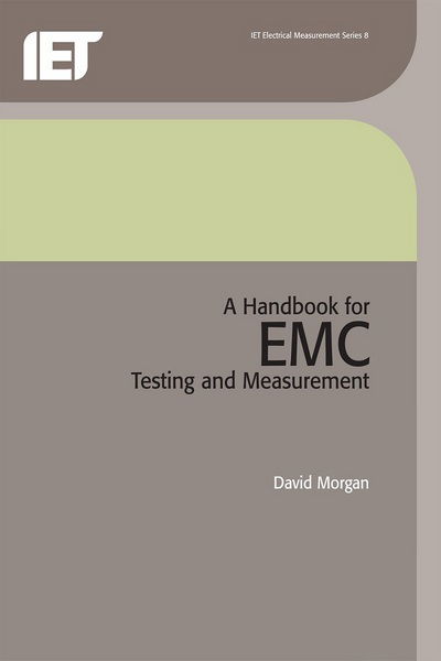 Cover for David Morgan · A Handbook for EMC Testing and Measurement - Materials, Circuits and Devices (Paperback Book) (1994)