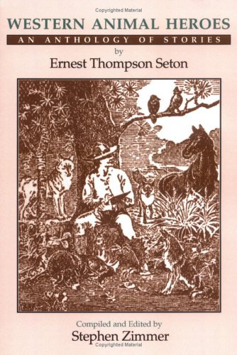 Cover for Ernest Thompson Seton · Western Animal Heroes (Softcover) (Paperback Book) (2005)