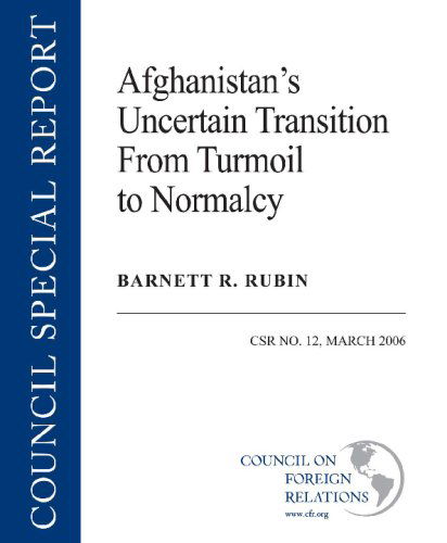 Cover for Barnett R Rubin · Afghanistan's Uncertain Transition from Turmoil to Normalcy (Paperback Book) (2006)