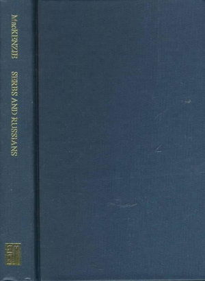 Serbs and Russians - David Mackenzie - Książki - East European Monographs - 9780880333566 - 27 stycznia 1997