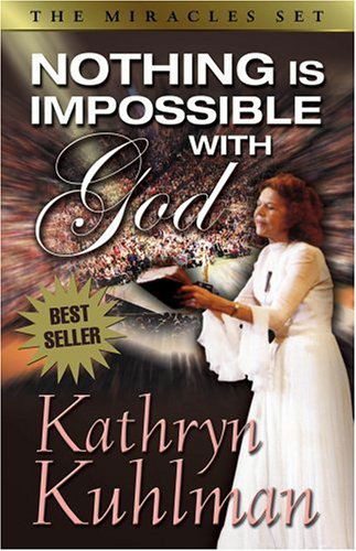 Cover for Kathryn Kuhlman · Nothing is Impossible with God (Paperback Book) [Revised edition] (1992)