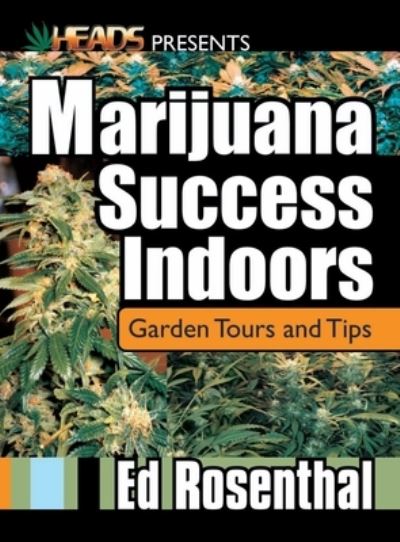 Marijuana Success Indoors - Ed Rosenthal - Books - Quick American Archives - 9780932551566 - December 20, 2002