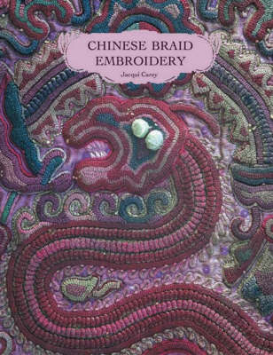 Cover for Jacqui Carey · Chinese Braid Embroidery (Paperback Book) (2007)