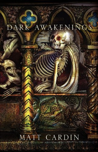 Cover for Matt Cardin · Dark Awakenings (Hardcover Book) (2010)