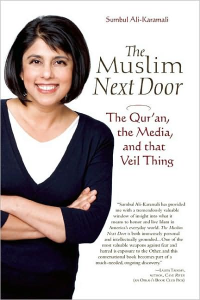 Cover for Sumbul Ali-Karamali · The Muslim Next Door: The Qur'an, the Media, and That Veil Thing (Paperback Book) (2008)