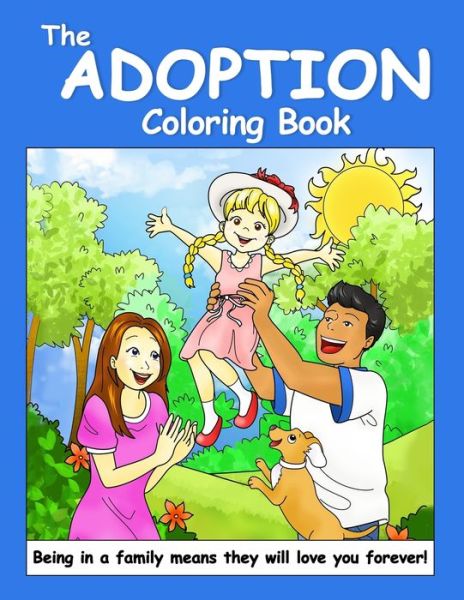 Cover for Larisa Collins · The Adoption Coloring Book : An Adoption Primer for Young Children (Paperback Book) (2020)