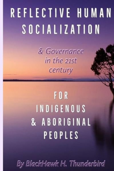 Cover for Blackhawk H Thunderbird · Reflective Human Socialization (Paperback Book) (2019)