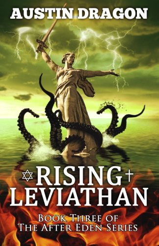 Cover for Austin Dragon · Rising Leviathan (After Eden Series, Book #3) (Paperback Book) (2014)