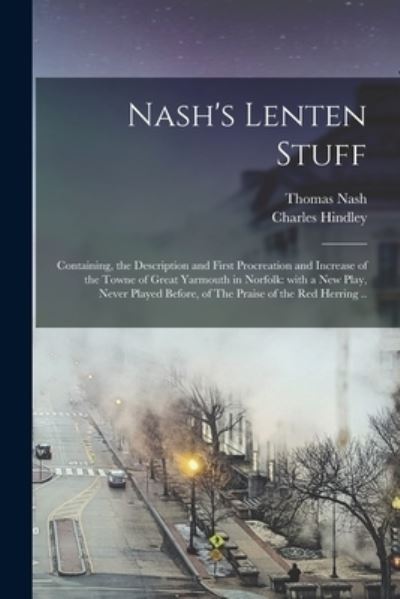 Cover for Thomas 1567-1601 Nash · Nash's Lenten Stuff (Paperback Book) (2021)