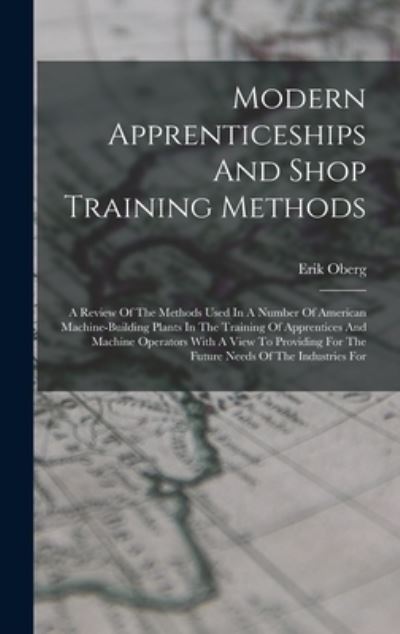 Cover for Erik Oberg · Modern Apprenticeships and Shop Training Methods (Buch) (2022)